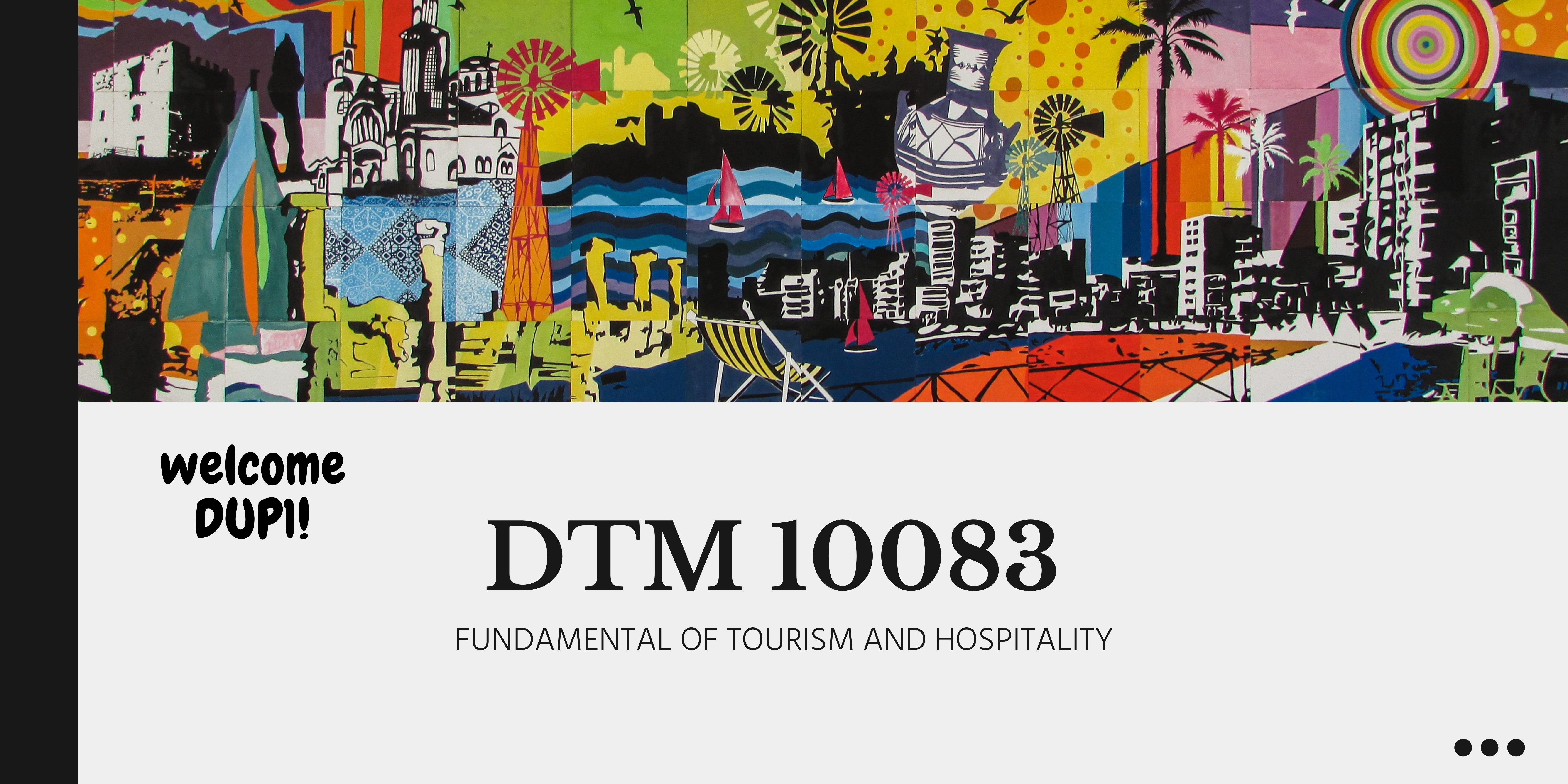 DTM10083 FUNDAMENTAL OF TOURISM &amp; HOSPITALITY