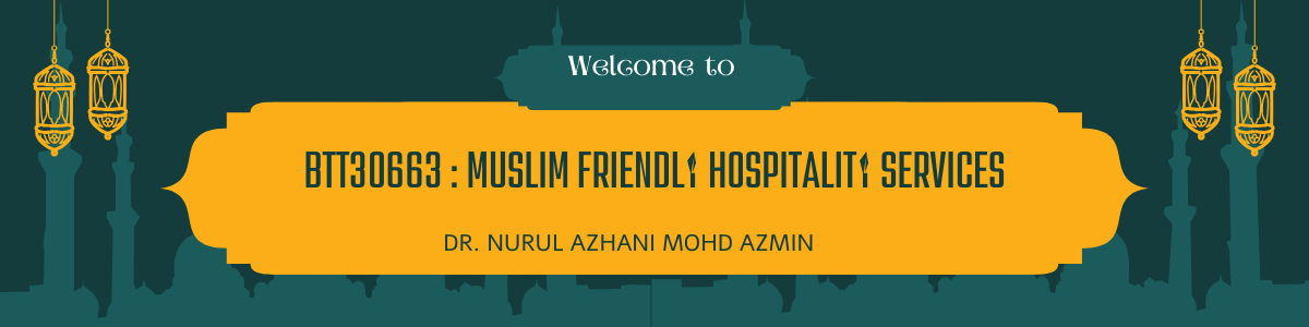 SESI  AKADEMIK I 2025/2026: BTT30663 MUSLIM FRIENDLY HOSPITALITY SERVICES 