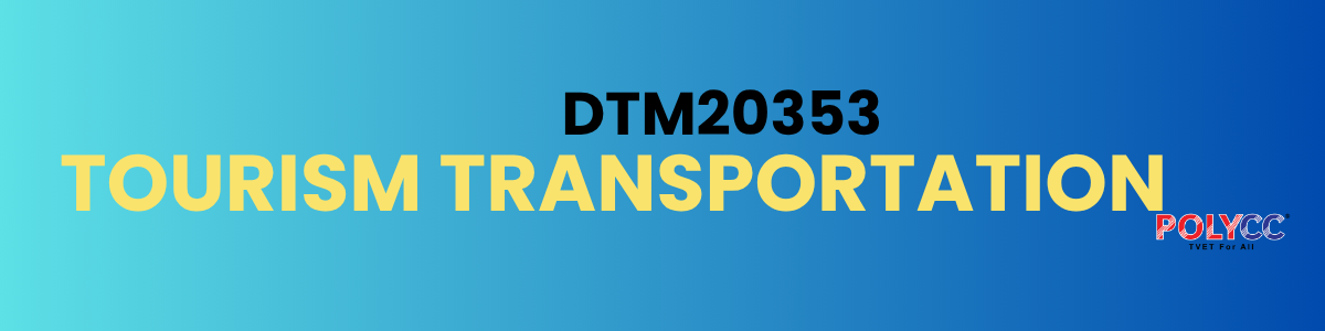 SESI I 2025/ 2026: DTM 20353 TOURISM TRANSPORTATION