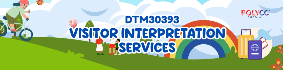 SESI I 2025/ 2026: DTM 30393 VISITOR INTERPRETATION SERVICES