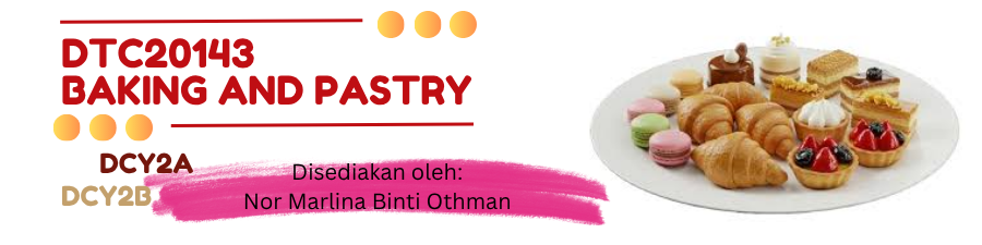 SESI I 2025/ 2026: DTC20143 BAKING AND PASTRY