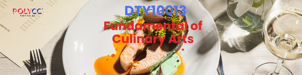 SESI I 2025/ 2026: DTY10013 FUNDAMENTALS OF CULINARY ARTS