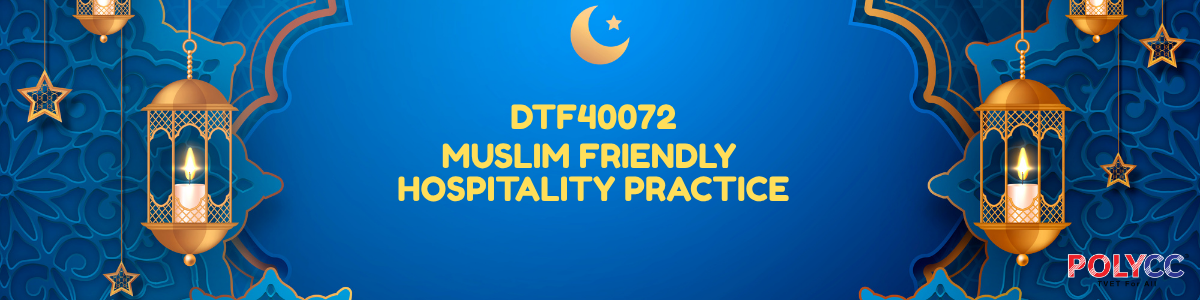 SESI I 2025/ 2026 : DTF 40072 MUSLIM FRIENDLY HOSPITALITY PRACTICE