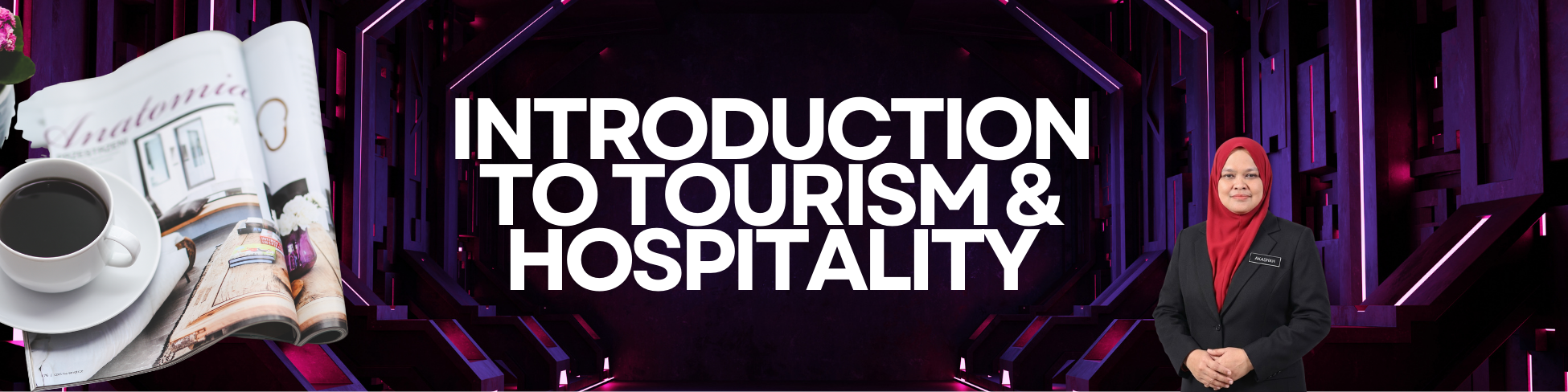 SESI II 2025/2026 DTE10213: INTRODUCTION TO TOURISM AND HOSPITALITY