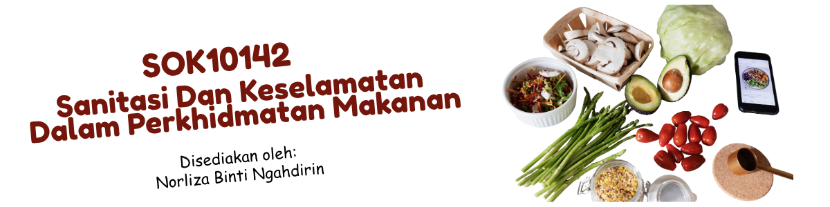 SESI I  2026/2027: SOK10142 SANITASI DAN KESELAMATAN DALAM PERKHIDMATAN MAKANAN